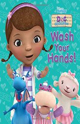 Wash Your Hands (Doc Mcstuffins) by Steve Behling Paperback Book