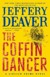 The Coffin Dancer: A Novel (Lincoln Rhyme) by Jeffery Deaver Paperback Book