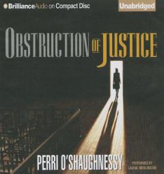 Obstruction of Justice (Nina Reilly Series) by Perri O'Shaughnessy Paperback Book