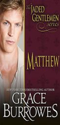 Matthew (Jaded Gentlemen) by Grace Burrowes Paperback Book