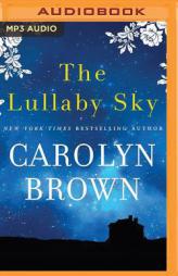 The Lullaby Sky by Carolyn Brown Paperback Book