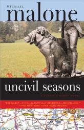 Uncivil Seasons by Michael Malone Paperback Book