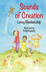 Sounds of Creation by Leroy Blankenship Paperback Book