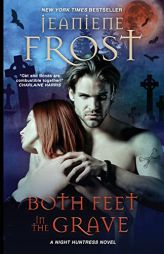 Both Feet in the Grave (Night Huntress) by Jeaniene Frost Paperback Book
