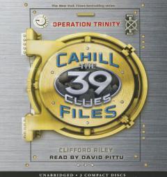 The 40 Clues: The Cahill Files #1: Operation Trinity - Audio (The 39 Clues: The Ca) by Inc. Scholastic Paperback Book