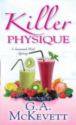 Killer Physique (A Savannah Reid Mystery) by G. A. McKevett Paperback Book