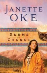 Drums of Change, repack (Women of the West) by Janette Oke Paperback Book
