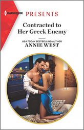 Contracted to Her Greek Enemy (Harlequin Presents) by Annie West Paperback Book