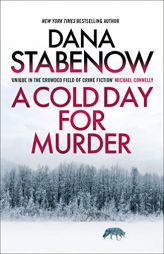 A Cold Day for Murder (1) (A Kate Shugak Investigation) by Dana Stabenow Paperback Book