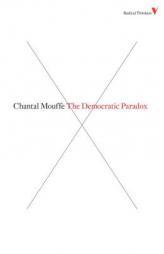 The Democratic Paradox (Radical Thinkers) by Chantal Mouffe Paperback Book