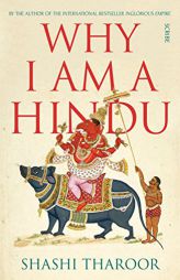 Why I Am a Hindu by Shashi Tharoor Paperback Book