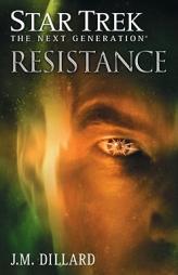 Star Trek: The Next Generation: Resistance by J. M. Dillard Paperback Book