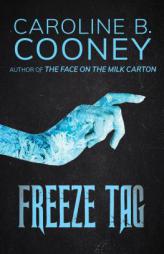 Freeze Tag by Caroline B. Cooney Paperback Book