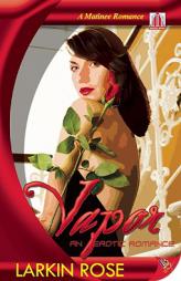 Vapor by Larkin Rose Paperback Book