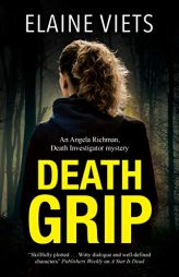 Death Grip (An Angela Richman, Death Investigator mystery, 4) by Elaine Viets Paperback Book