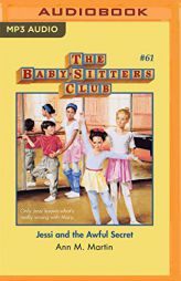 Jessi and the Awful Secret (The Baby-Sitters Club) by Ann M. Martin Paperback Book