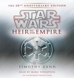Star Wars: Heir to the Empire: 20th Anniversary Edition (Star Wars: the Thrawn Trilogy) by Timothy Zahn Paperback Book