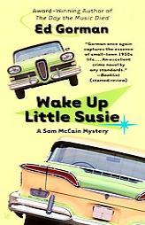 Wake Up Little Susie (Sam McCain Mysteries) by Ed Gorman Paperback Book