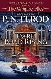 Dark Road Rising (Vampire Files) by P. N. Elrod Paperback Book