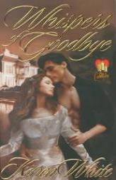 Whispers of Goodbye (Candleglow) by Karen White Paperback Book