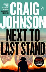 Next to Last Stand: A Longmire Mystery by Craig Johnson Paperback Book