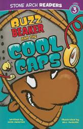 Buzz Beaker and the Cool Caps (Stone Arch Readers - Level 3 (Quality))) by Cari Meister Paperback Book
