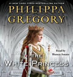 The White Princess (Cousins' War) by Philippa Gregory Paperback Book