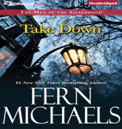 Take Down (The Men of the Sisterhood) by Fern Michaels Paperback Book