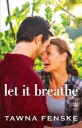 Let It Breathe by Tawna Fenske Paperback Book