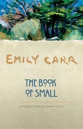The Book of Small by Emily Carr Paperback Book