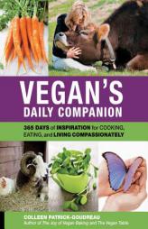 Vegan's Daily Companion by Colleen Patrick-Goudreau Paperback Book