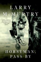 Horseman, Passby by Larry McMurtry Paperback Book