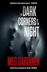 The Dark Corners of the Night (The UNSUB Series) by Meg Gardiner Paperback Book