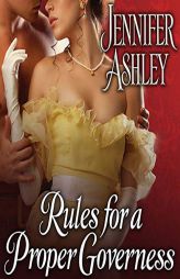 Rules for a Proper Governess (The Mackenzies & McBrides Series) by Jennifer Ashley Paperback Book