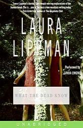 The What the Dead Know by Laura Lippman Paperback Book