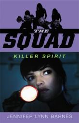 The Squad: Killer Spirit by Jennifer Lynn Barnes Paperback Book