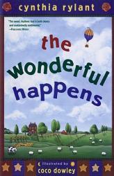The Wonderful Happens by Cynthia Rylant Paperback Book
