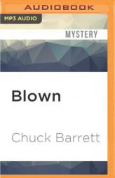 Blown (Gregg Kaplan) by Chuck Barrett Paperback Book