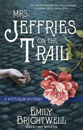Mrs. Jeffries on the Trail by Emily Brightwell Paperback Book
