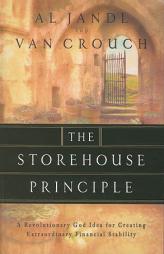 The Storehouse Principle: A Revolutionary God Idea for Creating Extraordinary Financial Stability by Al Jandl Paperback Book