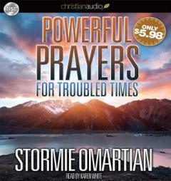 Powerful Prayers for Troubled Times: Praying for the Country We Love by Stormie Omartian Paperback Book