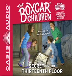 Secret on the Thirteenth Floor (The Boxcar Children Mysteries) by Gertrude Chandler Warner Paperback Book