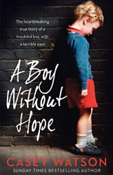 A Boy Without Hope by Casey Watson Paperback Book