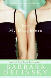 For My Daughter by Barbara Delinsky Paperback Book