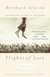 Flights of Love: Stories by Bernhard Schlink Paperback Book
