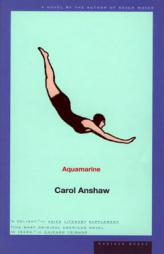 Aquamarine by Carol Anshaw Paperback Book