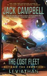 The Lost Fleet: Beyond the Frontier: Leviathan: Lost Fleet, The: Beyond the Frontier by Jack Campbell Paperback Book