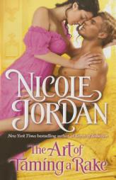 The Art of Taming a Rake by Nicole Jordan Paperback Book