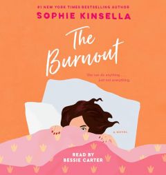 The Burnout: A Novel by Sophie Kinsella Paperback Book
