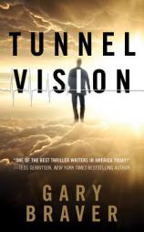 Tunnel Vision by Gary Braver Paperback Book